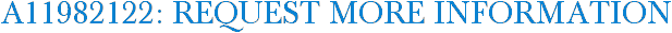 A11982122: Request More Information