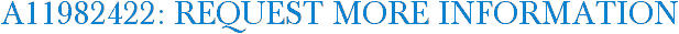A11982422: Request More Information