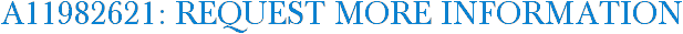 A11982621: Request More Information