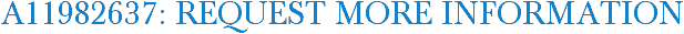 A11982637: Request More Information
