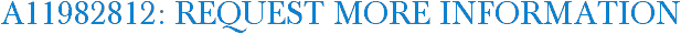 A11982812: Request More Information