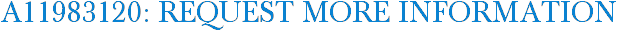 A11983120: Request More Information