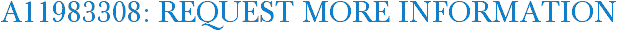 A11983308: Request More Information