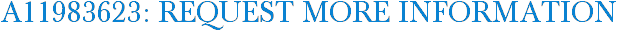 A11983623: Request More Information