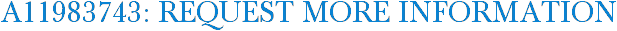 A11983743: Request More Information