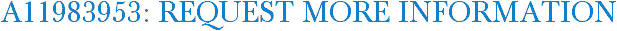 A11983953: Request More Information