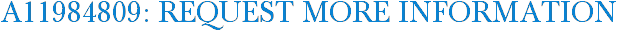 A11984809: Request More Information