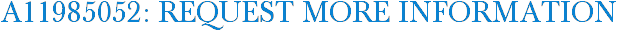 A11985052: Request More Information