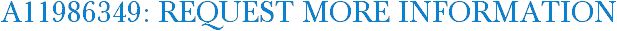 A11986349: Request More Information