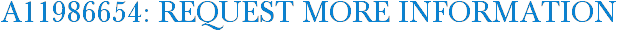 A11986654: Request More Information