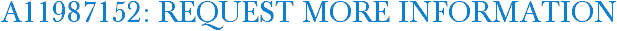 A11987152: Request More Information