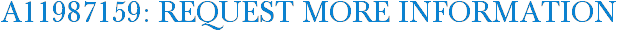 A11987159: Request More Information