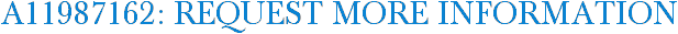 A11987162: Request More Information