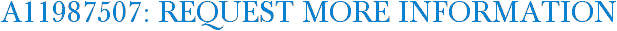 A11987507: Request More Information