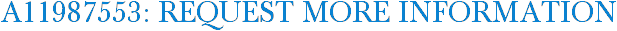 A11987553: Request More Information