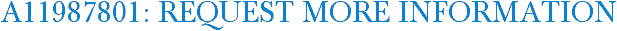 A11987801: Request More Information