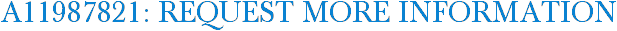 A11987821: Request More Information