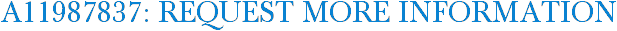 A11987837: Request More Information
