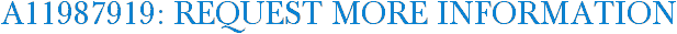 A11987919: Request More Information