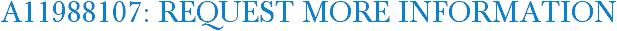 A11988107: Request More Information