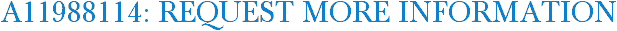 A11988114: Request More Information