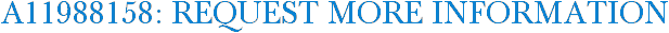 A11988158: Request More Information