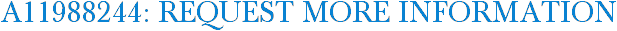 A11988244: Request More Information