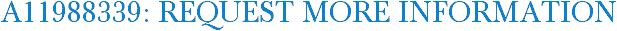 A11988339: Request More Information