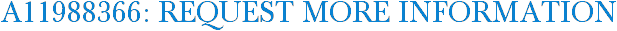 A11988366: Request More Information