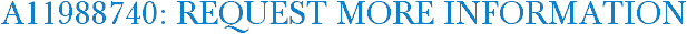 A11988740: Request More Information
