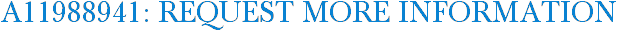 A11988941: Request More Information