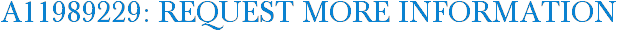 A11989229: Request More Information