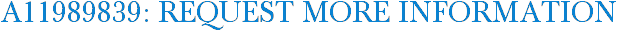 A11989839: Request More Information