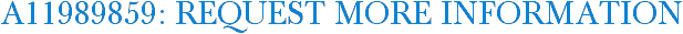 A11989859: Request More Information