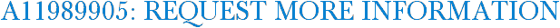 A11989905: Request More Information