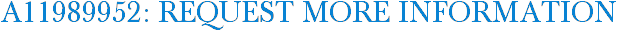 A11989952: Request More Information
