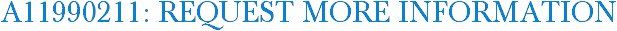 A11990211: Request More Information