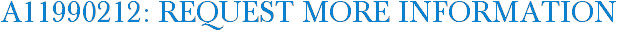 A11990212: Request More Information