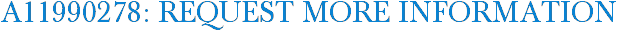 A11990278: Request More Information