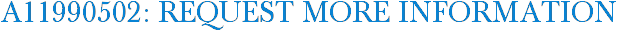 A11990502: Request More Information