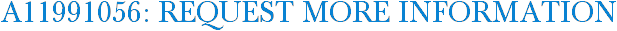A11991056: Request More Information