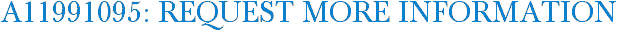 A11991095: Request More Information