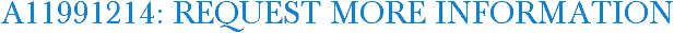 A11991214: Request More Information