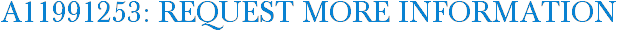 A11991253: Request More Information