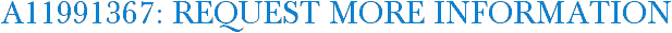 A11991367: Request More Information