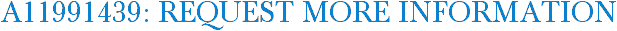 A11991439: Request More Information