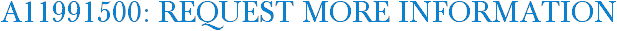 A11991500: Request More Information