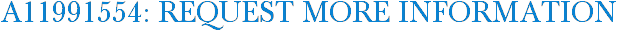 A11991554: Request More Information