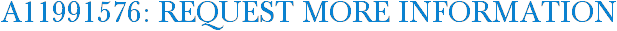 A11991576: Request More Information