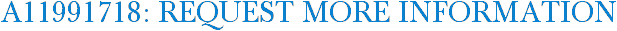 A11991718: Request More Information